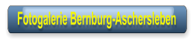 Fotogalerie Bernburg-Aschersleben