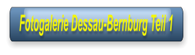 Fotogalerie Dessau-Bernburg Teil 1